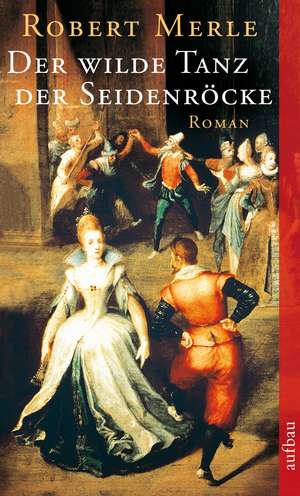 Der wilde Tanz der Seidenröcke de Christel Gersch