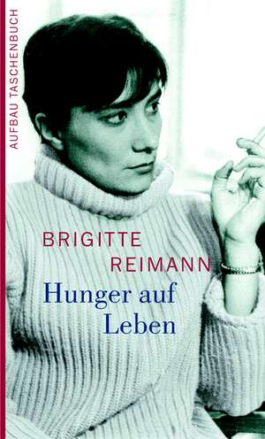 Hunger auf Leben de Brigitte Reimann