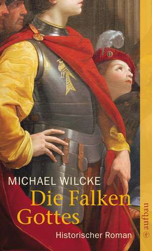 Die Falken Gottes de Michael Wilcke