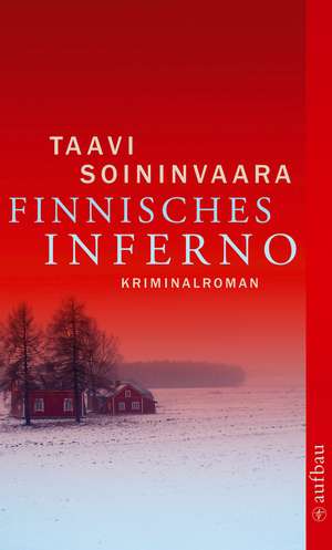 Finnisches Inferno de Taavi Soininvaara