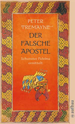 Der falsche Apostel de Peter Tremayne