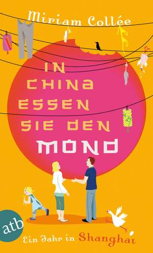 In China essen sie den Mond de Miriam Collée