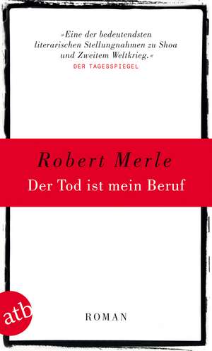 Der Tod ist mein Beruf de Robert Merle