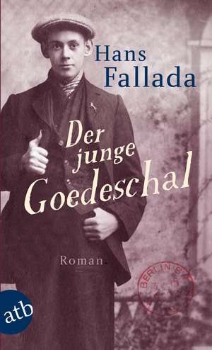 Der junge Goedeschal de Hans Fallada