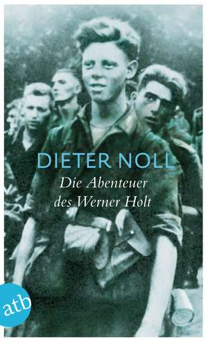 Die Abenteuer des Werner Holt de Dieter Noll