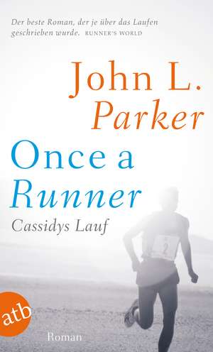 Once a Runner - Cassidys Lauf de John L. Parker