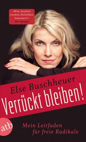 Verrückt bleiben! de Else Buschheuer