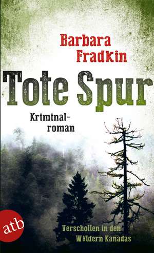 Tote Spur de Barbara Fradkin