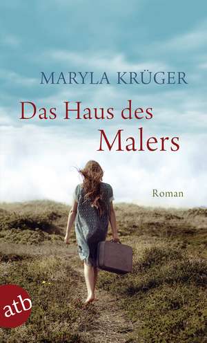 Das Haus des Malers de Maryla Krüger