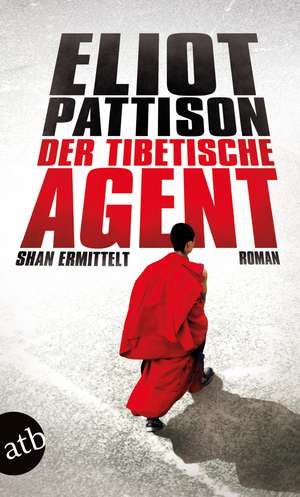 Der tibetische Agent de Eliot Pattison