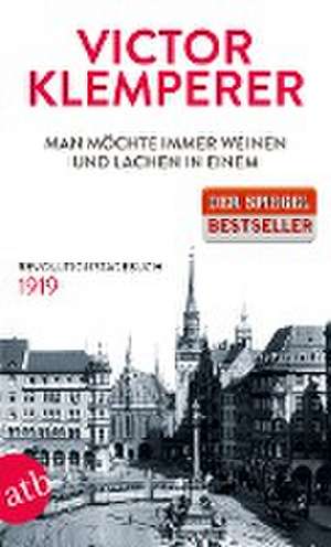 Man möchte immer weinen und lachen in einem de Victor Klemperer