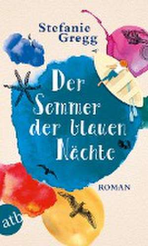 Der Sommer der blauen Nächte de Stefanie Gregg