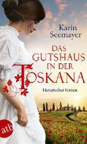 Das Gutshaus in der Toskana de Karin Seemayer