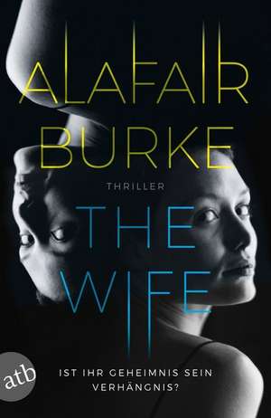 The Wife de Alafair Burke