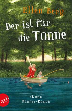 Der ist für die Tonne de Ellen Berg