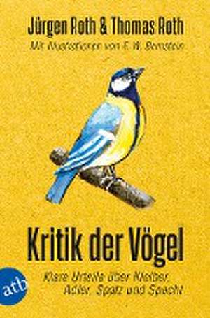 Kritik der Vögel de Jürgen Roth