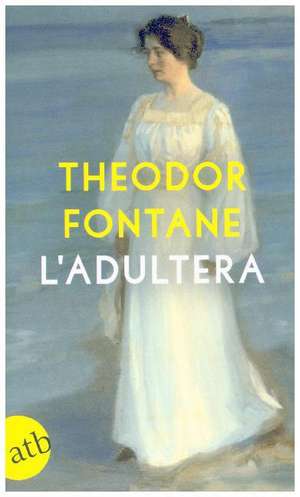 L'Adultera de Theodor Fontane