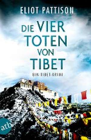 Die vier Toten von Tibet de Eliot Pattison