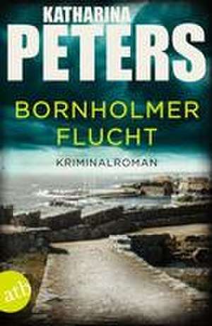 Bornholmer Flucht de Katharina Peters