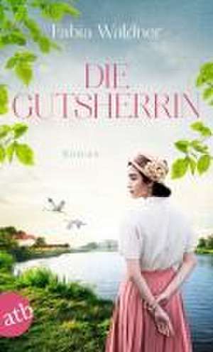 Die Gutsherrin de Fabia Waldner