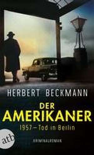 Der Amerikaner de Herbert Beckmann