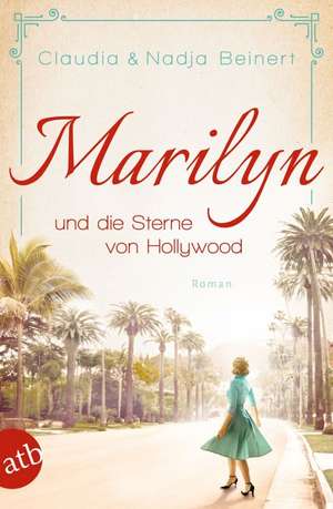 Marilyn und die Sterne von Hollywood de Claudia Beinert