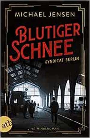 Blutiger Schnee de Michael Jensen