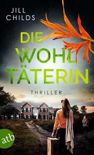 Die Wohltäterin de Jill Childs
