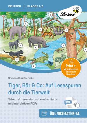 Tiger, Bär & Co: Auf Lesespuren durch die Tierwelt de Christina Uekötter-Rieke