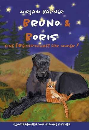 BRUNO & BORIS de Mirjam Barner