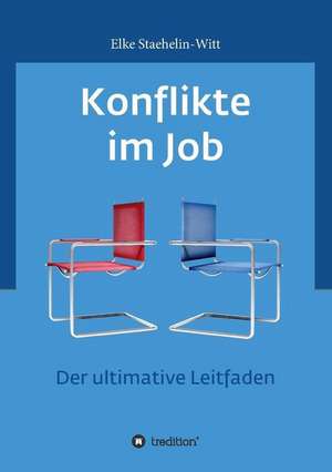 Konflikte im Job de Elke Staehelin-Witt