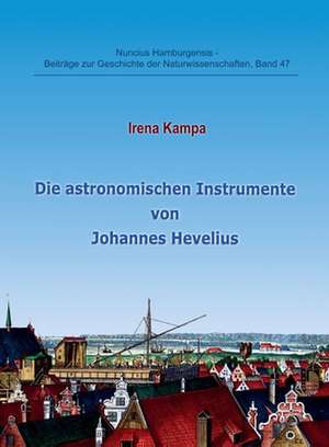 Die astronomischen Instrumente von Johannes Hevelius de Irena Kampa