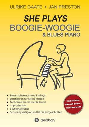 SHE Plays Boogie-Woogie & Blues Piano de Ulrike Gaate