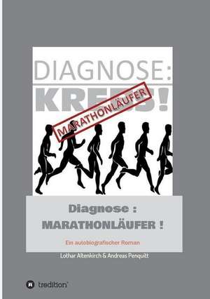 Diagnose: Marathonläufer de Lothar Altenkirch (Autor)