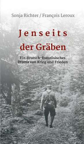 Jenseits der Gräben de François Leroux