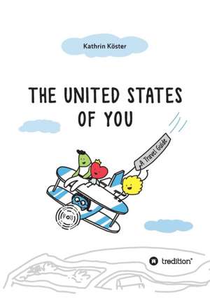 United States of You de Kathrin Köster