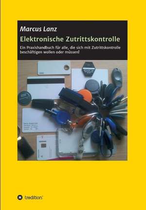 Elektronische Zutrittskontrolle de Marcus Lanz