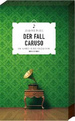 Der Fall Caruso de Johannes Wilkes