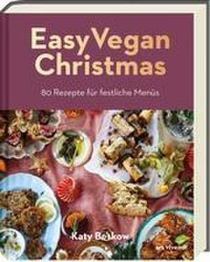 Easy Vegan Christmas de Katy Beskow