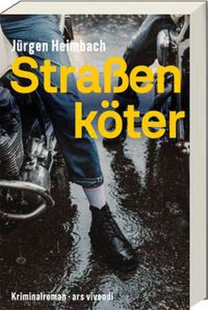 Straßenköter de Jürgen Heimbach