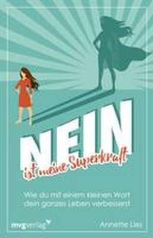 Nein ist meine Superkraft de Annette Lies