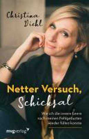 Netter Versuch, Schicksal de Christina Diehl