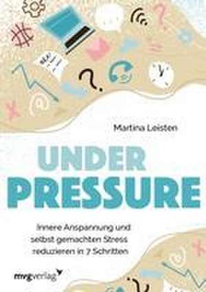 Under Pressure de Martina Leisten