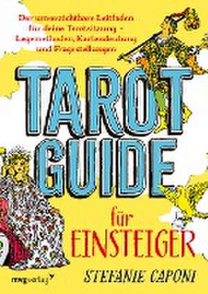 Tarot-Guide für Einsteiger de Stefanie Caponi