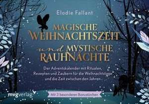 Magische Weihnachtszeit und mystische Rauhnächte de Elodie Fallant