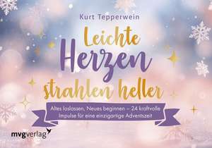 Leichte Herzen strahlen heller de Kurt Tepperwein