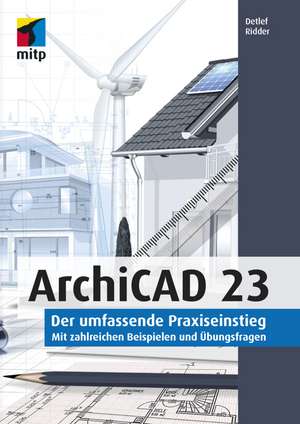 ArchiCAD 23 de Detlef Ridder