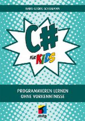 C# für Kids de Hans-Georg Schumann