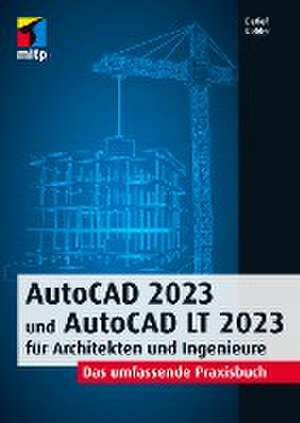 AutoCAD 2023 und AutoCAD LT 2023 für Architekten und Ingenieure de Detlef Ridder