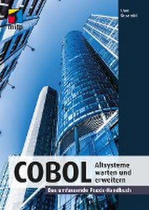 COBOL - Altsysteme warten und erweitern de Uwe Rozanski